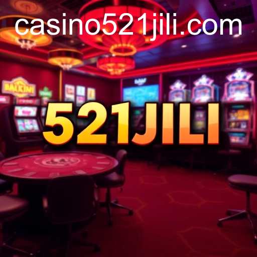 Exploring the Exciting World of Casino Games: Spotlight on 521JILI