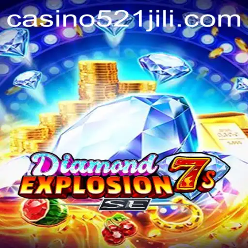 Unveiling the Thrilling World of DiamondExplosion7sSE with 521JILI