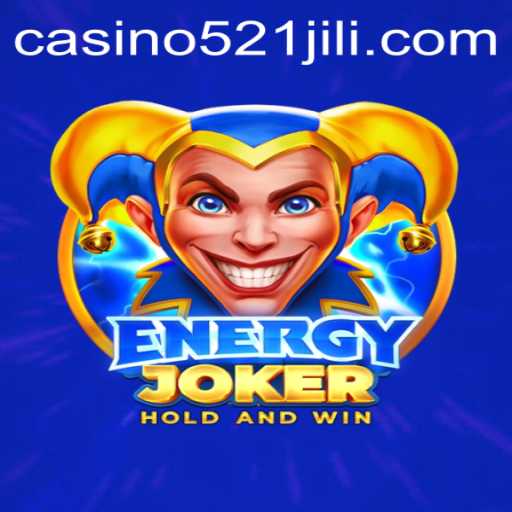 Exploring the Thrilling World of EnergyJoker and the Key to Winning: 521JILI