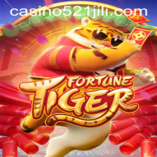 Exploring the Thrilling World of FortuneTiger and 521JILI