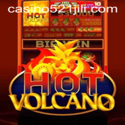 Exploring HotVolcano: A Thrilling Gaming Experience by 521JILI