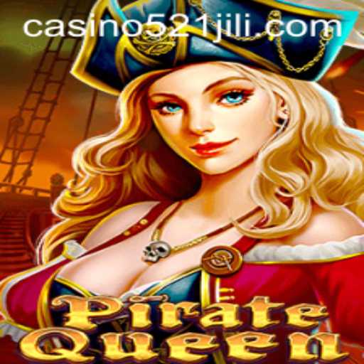 Explore the High Seas with PirateQueen 521JILI