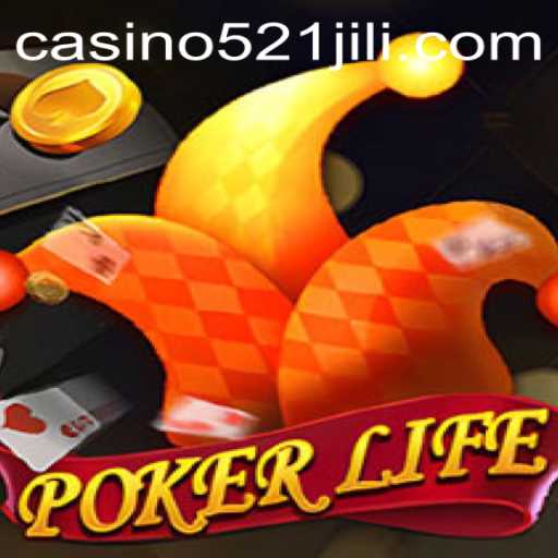 Discovering PokerLife: The Ultimate Experience with 521JILI