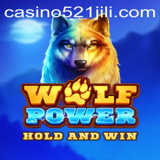 Exploring the Thrilling Realm of WolfPower and the Influence of 521JILI